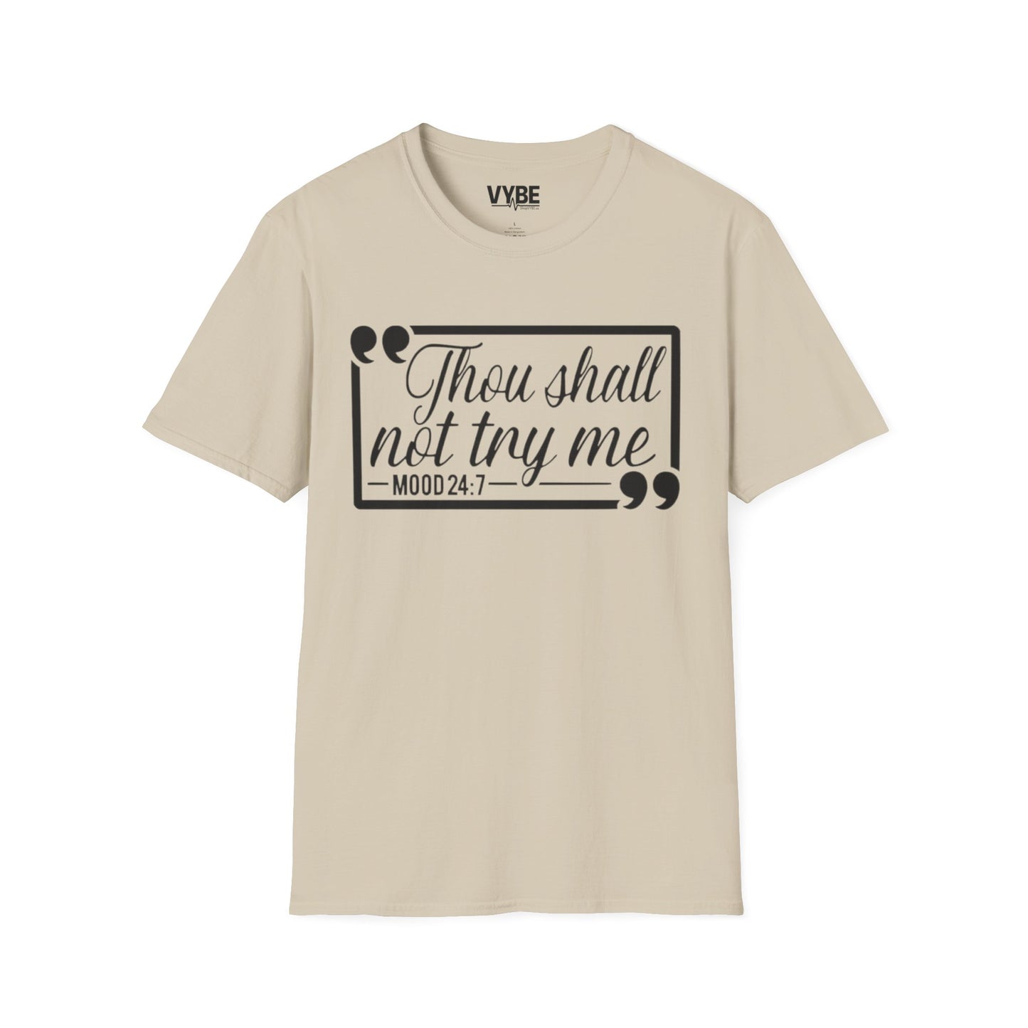 Thou Shall Not Try Me T-Shirt