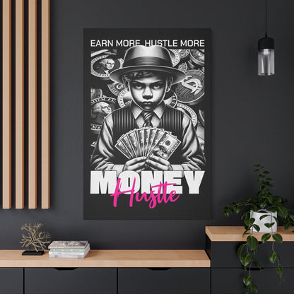 Money Hustle Matte Canvas Art Print, Motivational Wall Decor, Hustler Gift, Office Art, Entrepreneurship Wall Art, Home Decor - VYBE Shop
