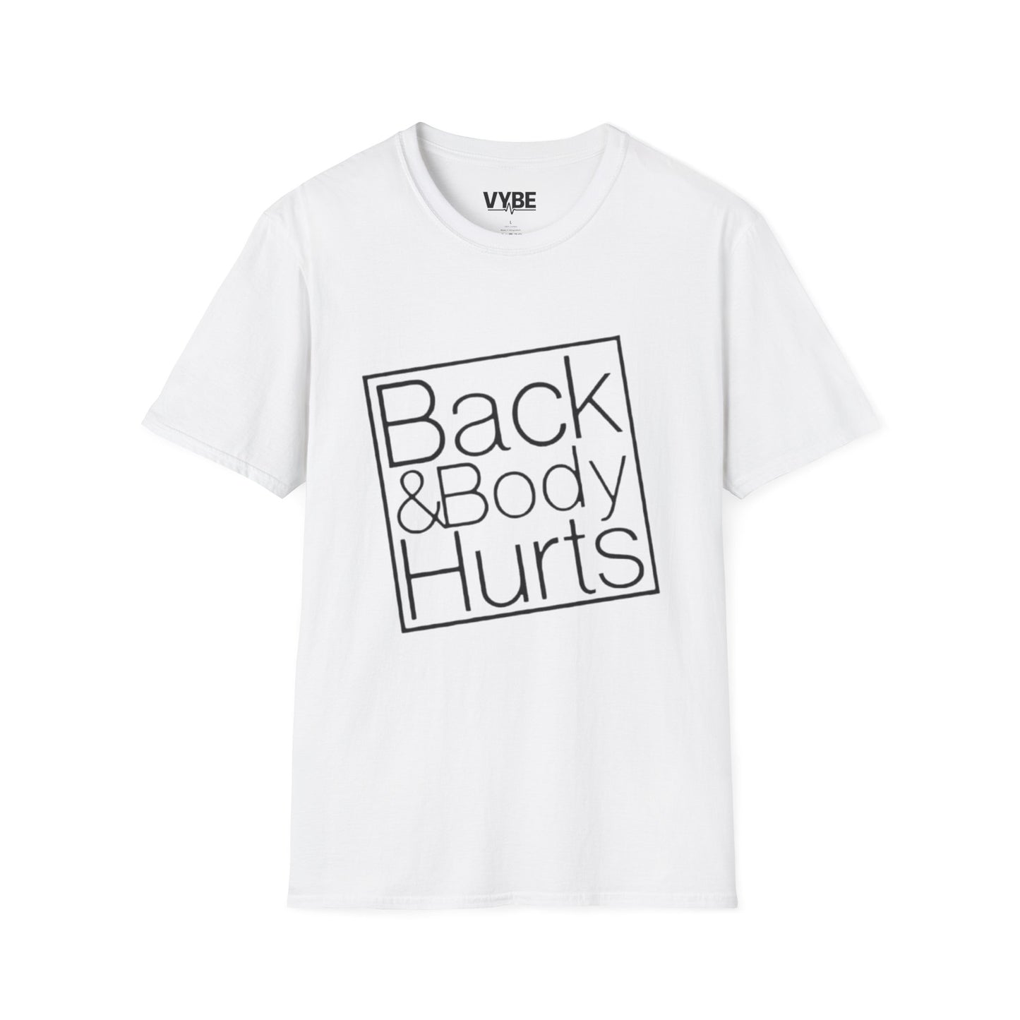 Funny- Back & Body Hurts T-Shirt, Funny Play On Words, Gift Idea - VYBE Shop