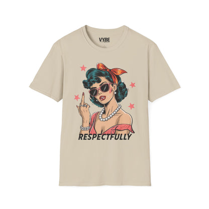 Respectfully T-Shirt