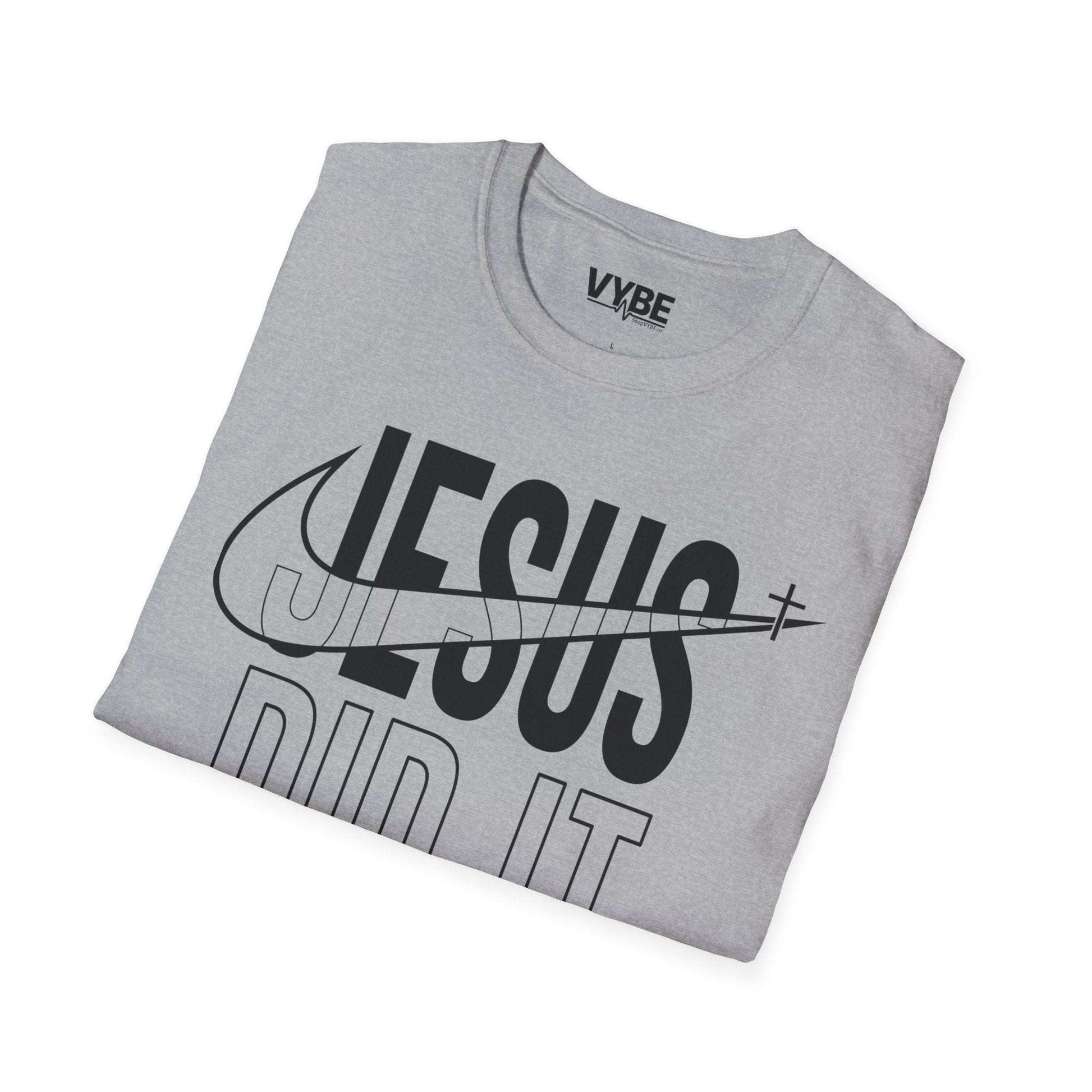 Jesus Did It T-Shirt - VYBE