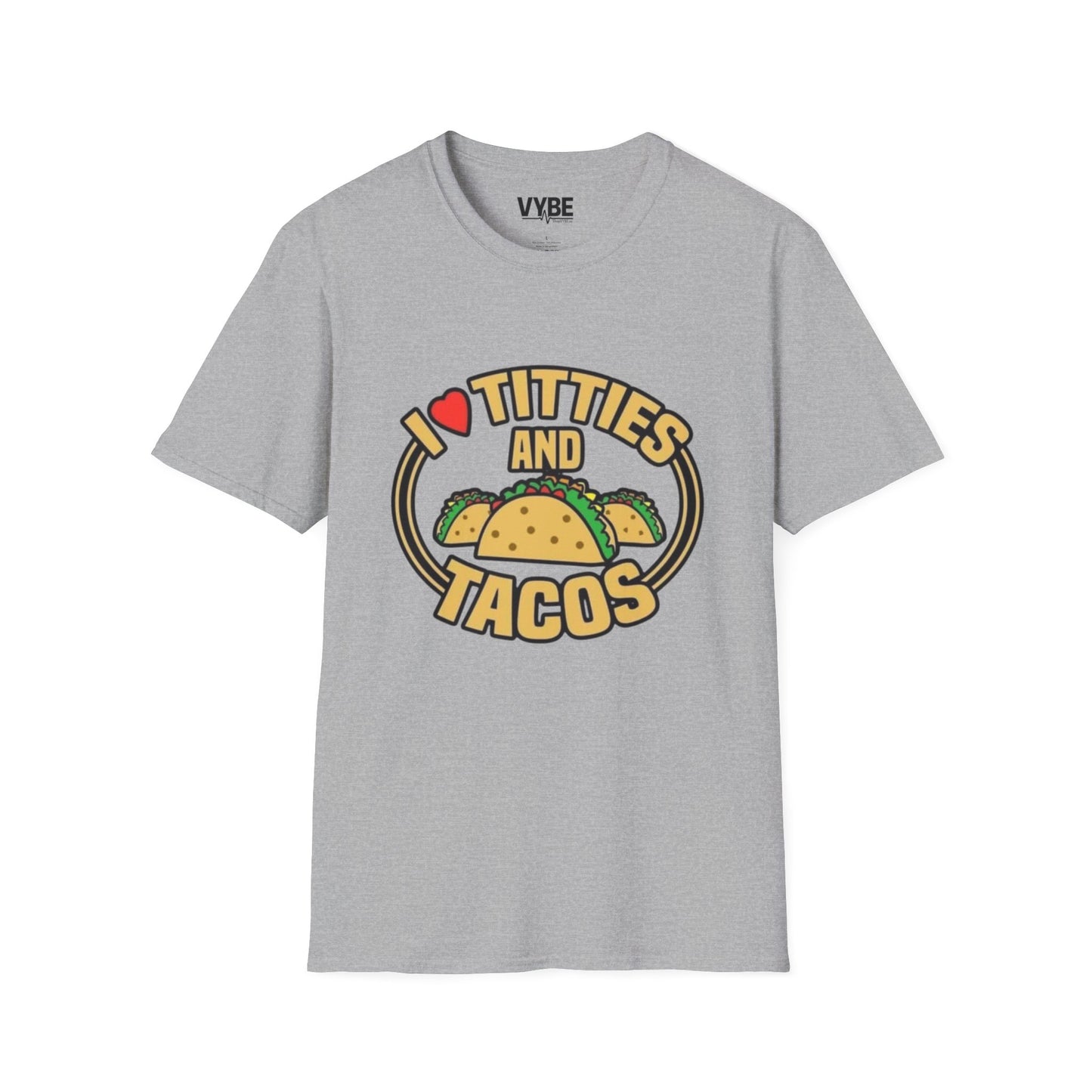 I Love Titties and Tacos T-Shirt for Unisex Fun and Comfort