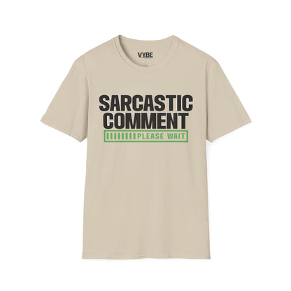 Sarcastic Comment T-Shirt