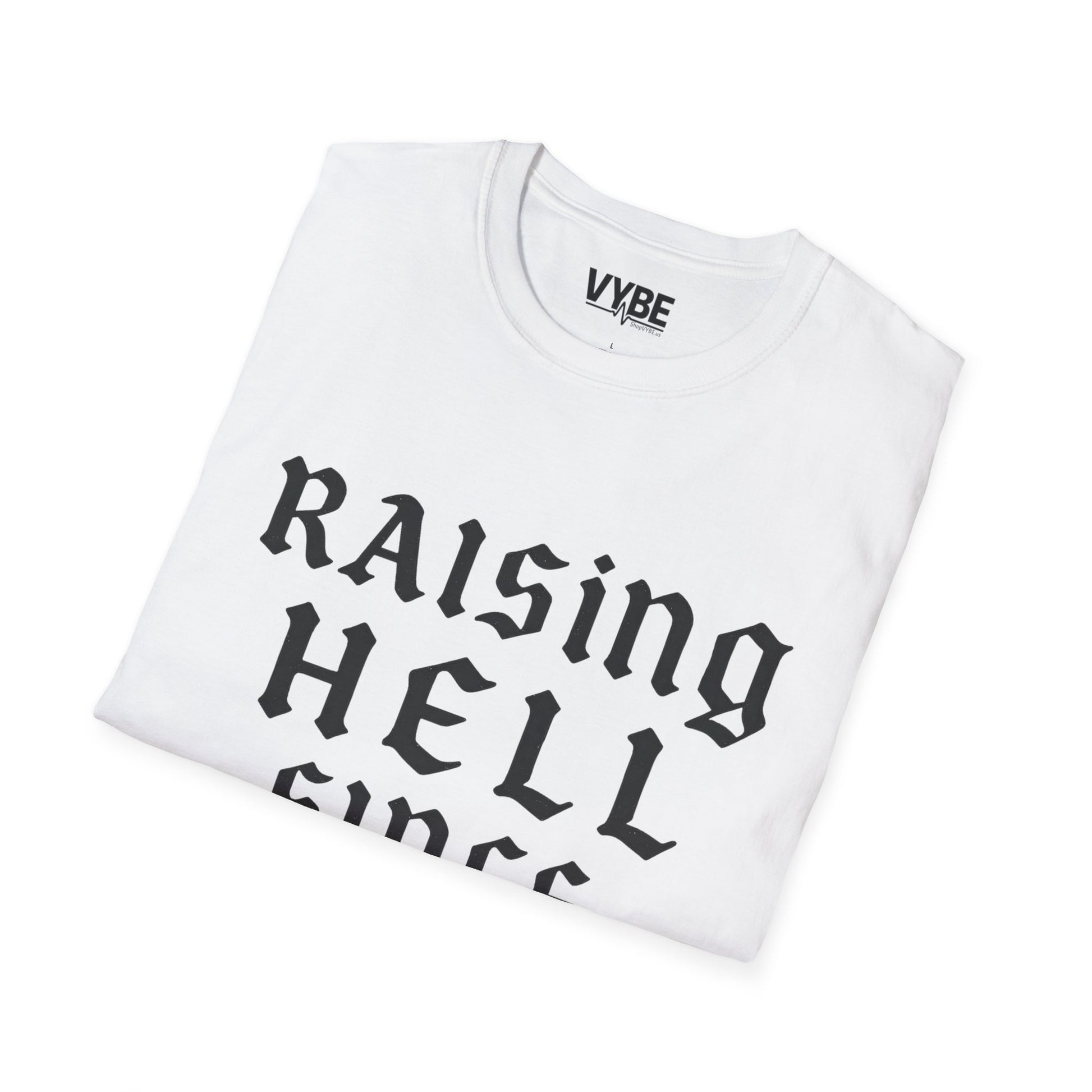 Funny Raising Hell T-Shirt - Perfect for Every Rebel - VYBE Shop
