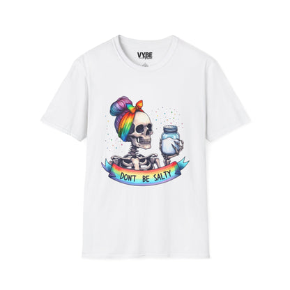 Don't Be Salty T-Shirt