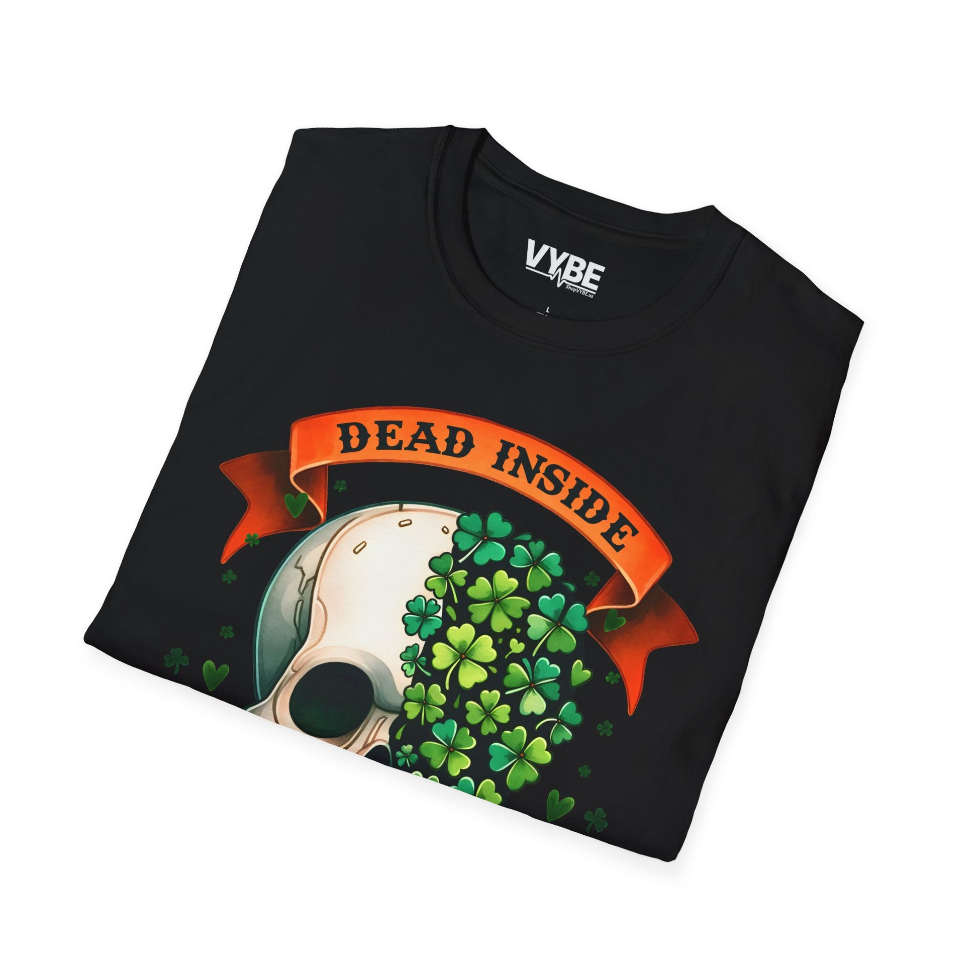 Dead Inside But Lucky T-Shirt - VYBE