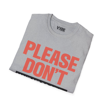 Please Don't Make Me Do Stuff T-Shirt