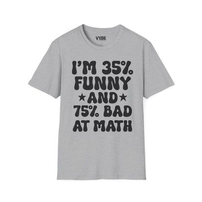 Funny Bad At Math T-Shirt