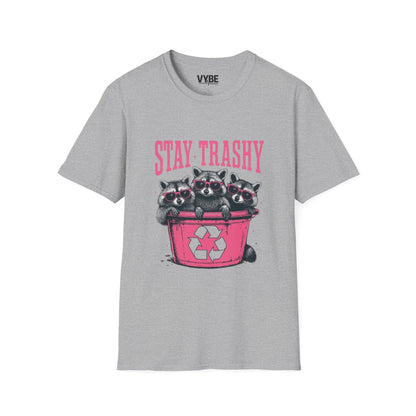Stay Trashy T-Shirt