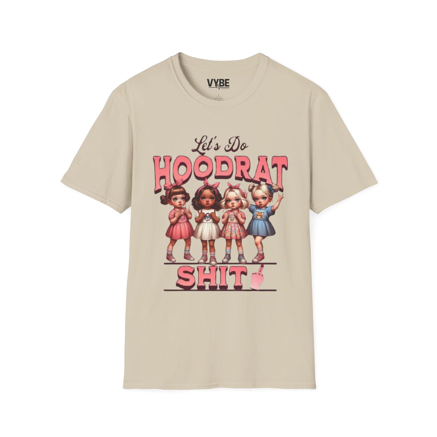 Funny Let's Do Hoodrat Shit T-Shirt and Unleash Your Passion