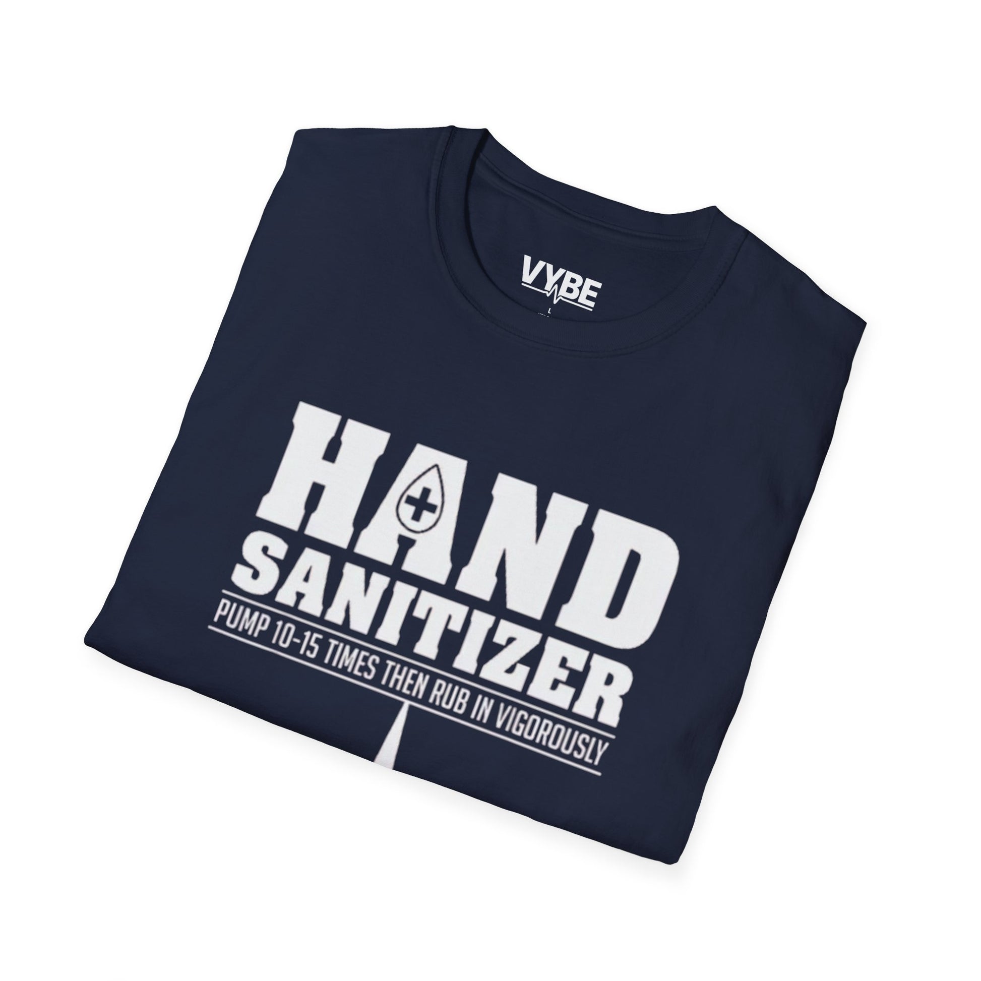 Funny- Hand Sanitizer T-Shirt, Great Gift Idea For Men - VYBE Shop