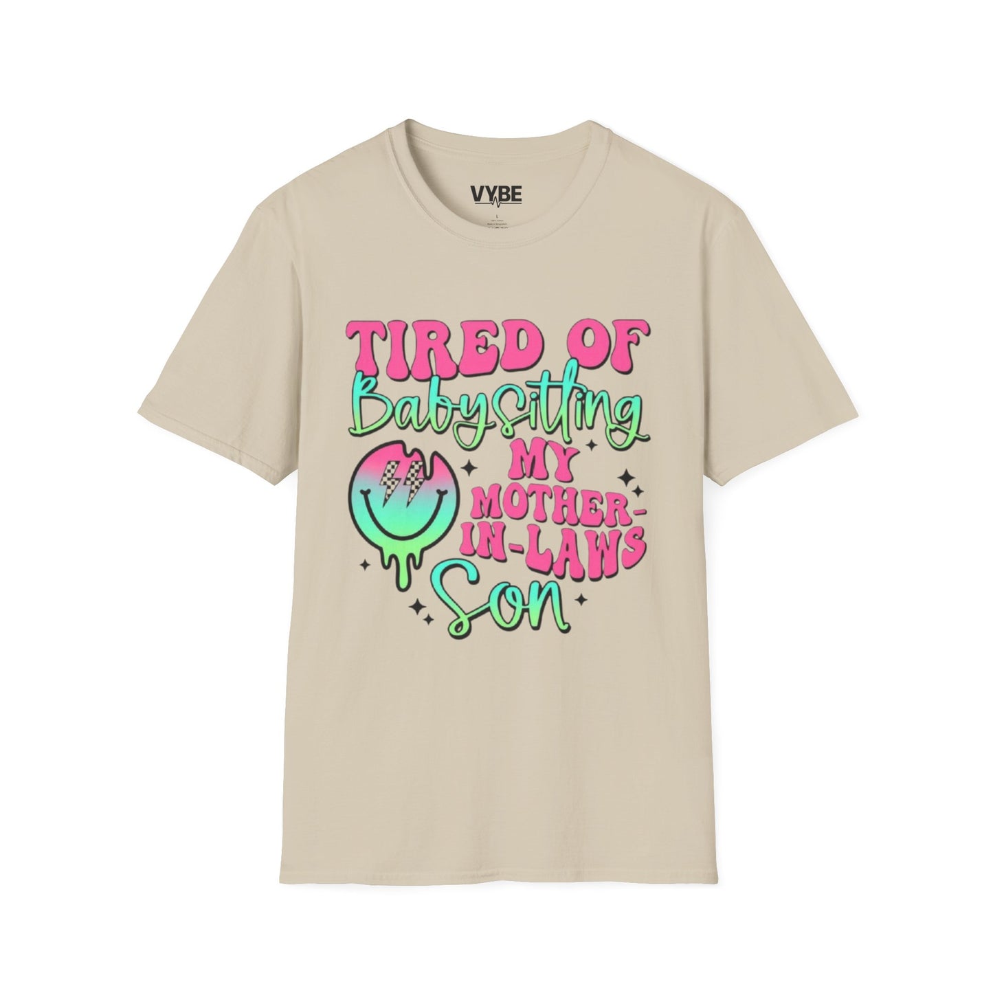 Funny- Tired of Babysitting Unisex T-Shirt - VYBE Shop