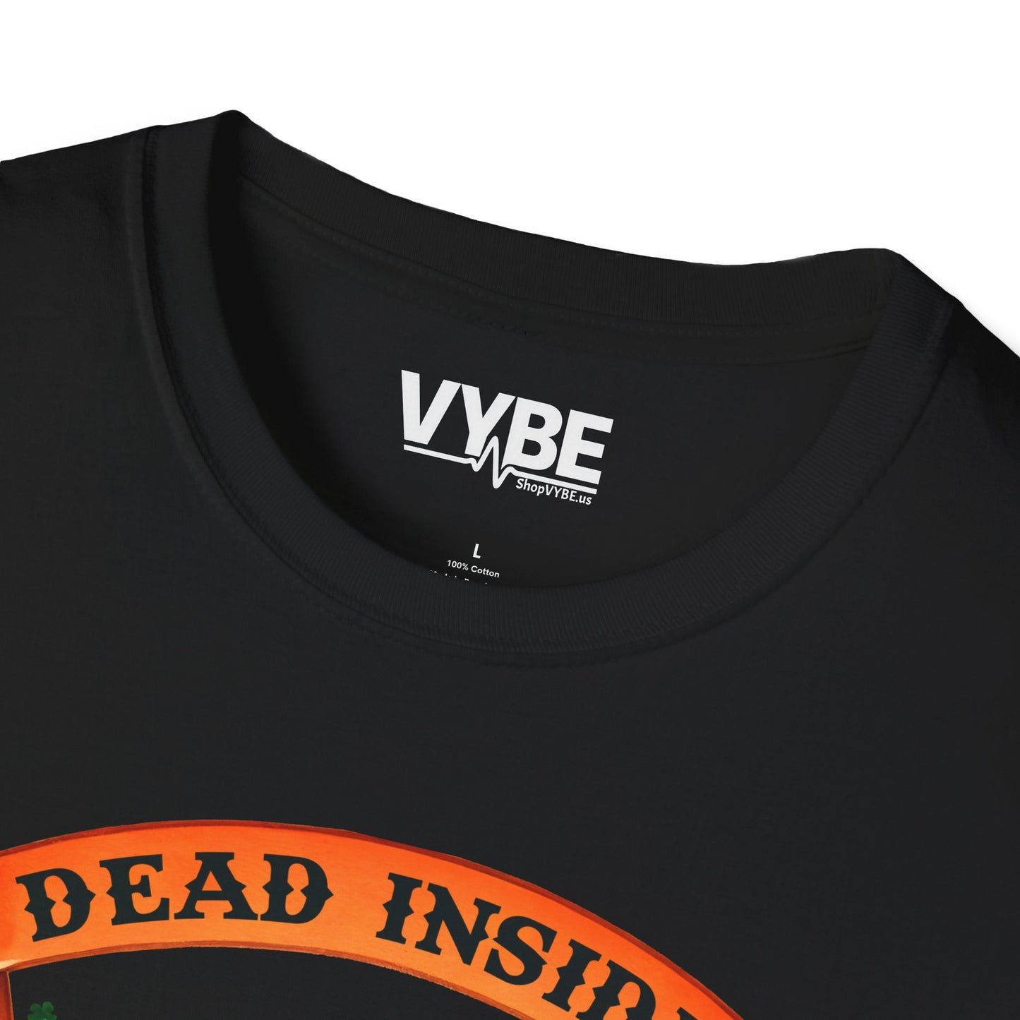Dead Inside But Lucky T-Shirt - VYBE