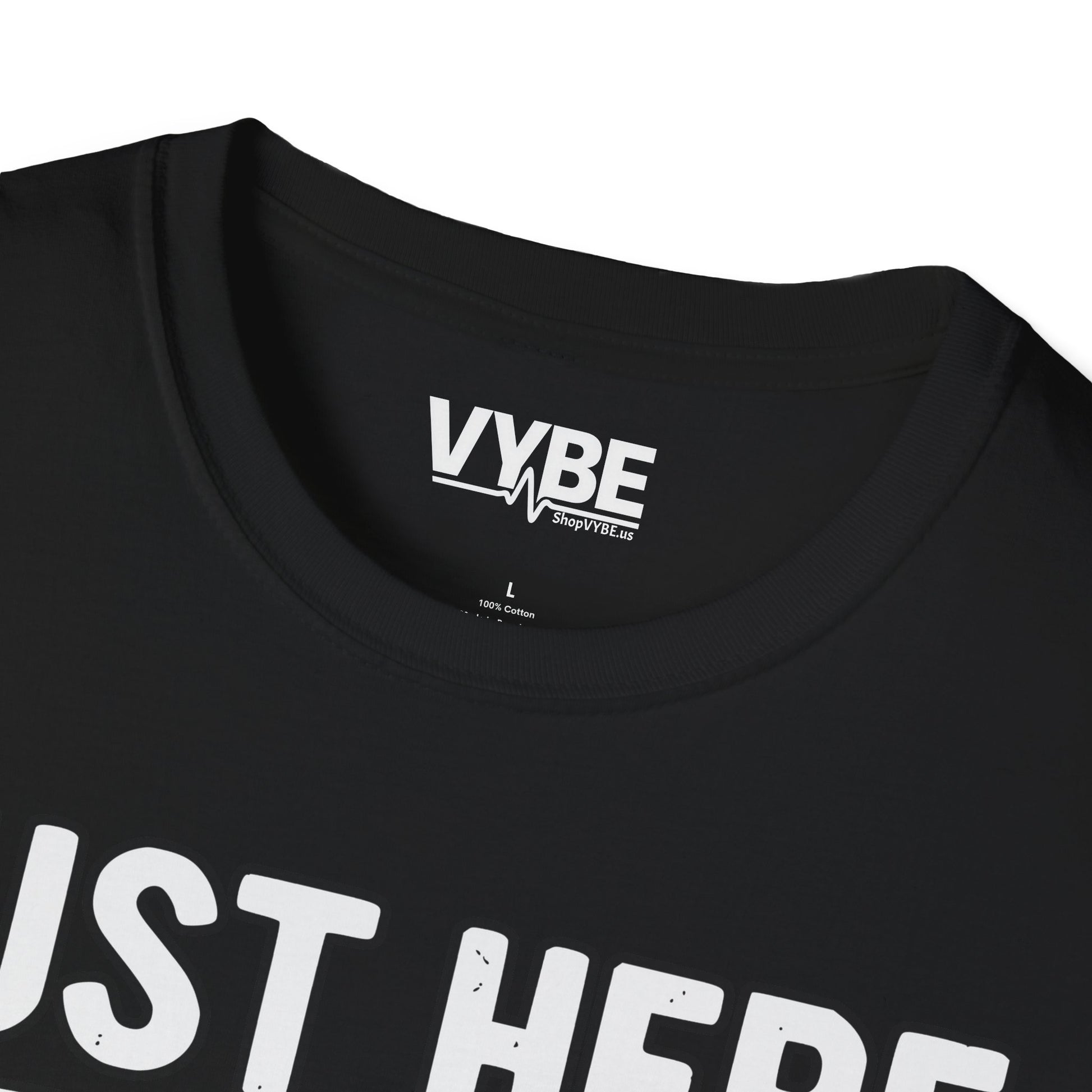 Just Here to Bang T-Shirt - VYBE