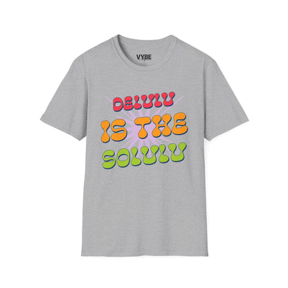 Delulu Is The Solulu T-Shirt, Funny Delusional Tee - VYBE Shop