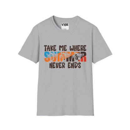 Summer- Take Me Where Summer Never Ends - VYBE Shop