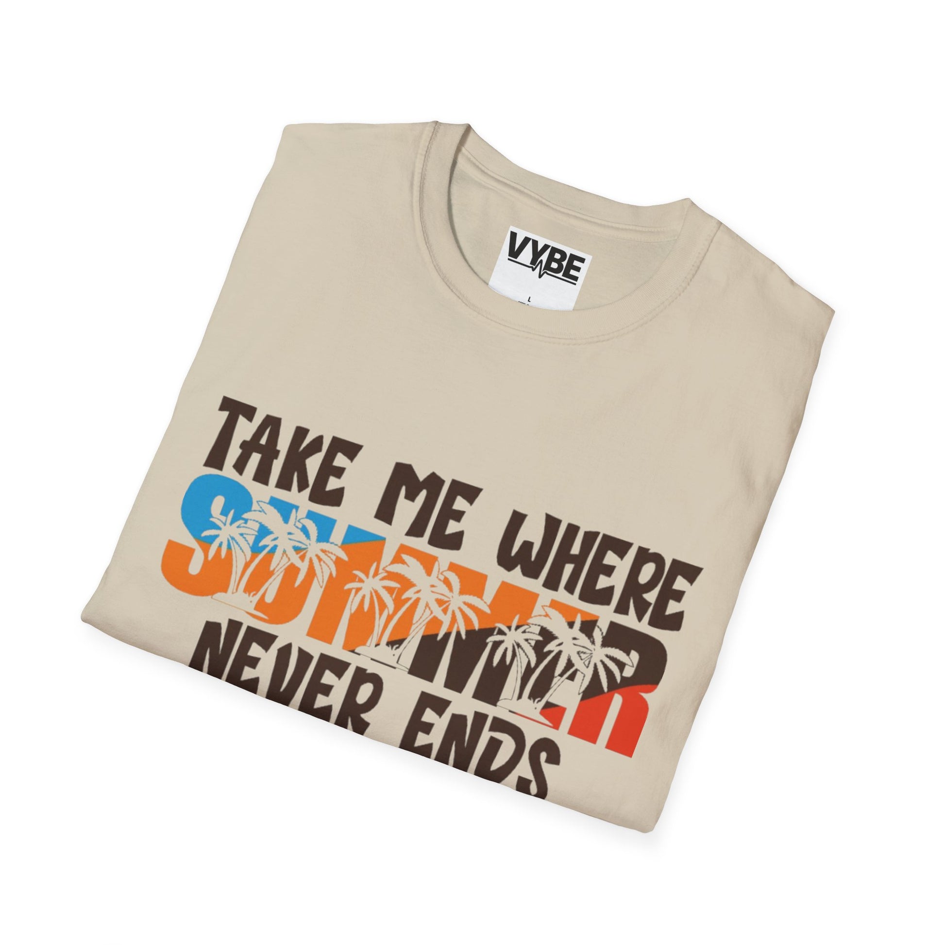 Summer- Take Me Where Summer Never Ends - VYBE Shop
