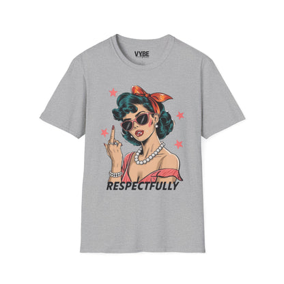 Respectfully T-Shirt