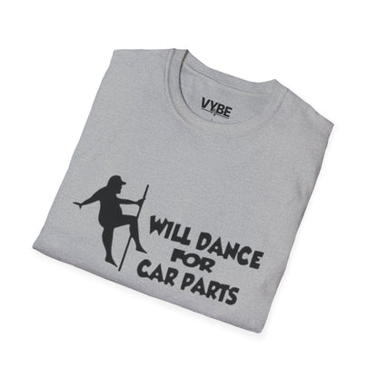 Funny- Will Dance For Car Parts T-Shirt, Funny Gift For Car Lovers/Mechanics - VYBE Shop