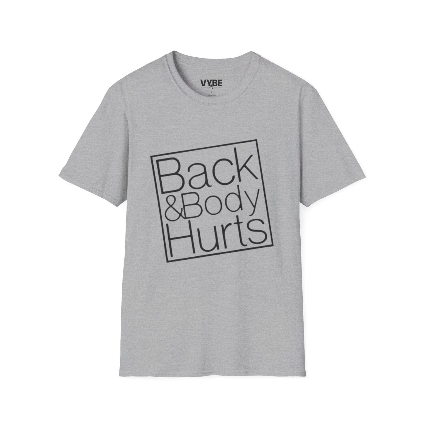 Funny- Back & Body Hurts T-Shirt, Funny Play On Words, Gift Idea - VYBE Shop