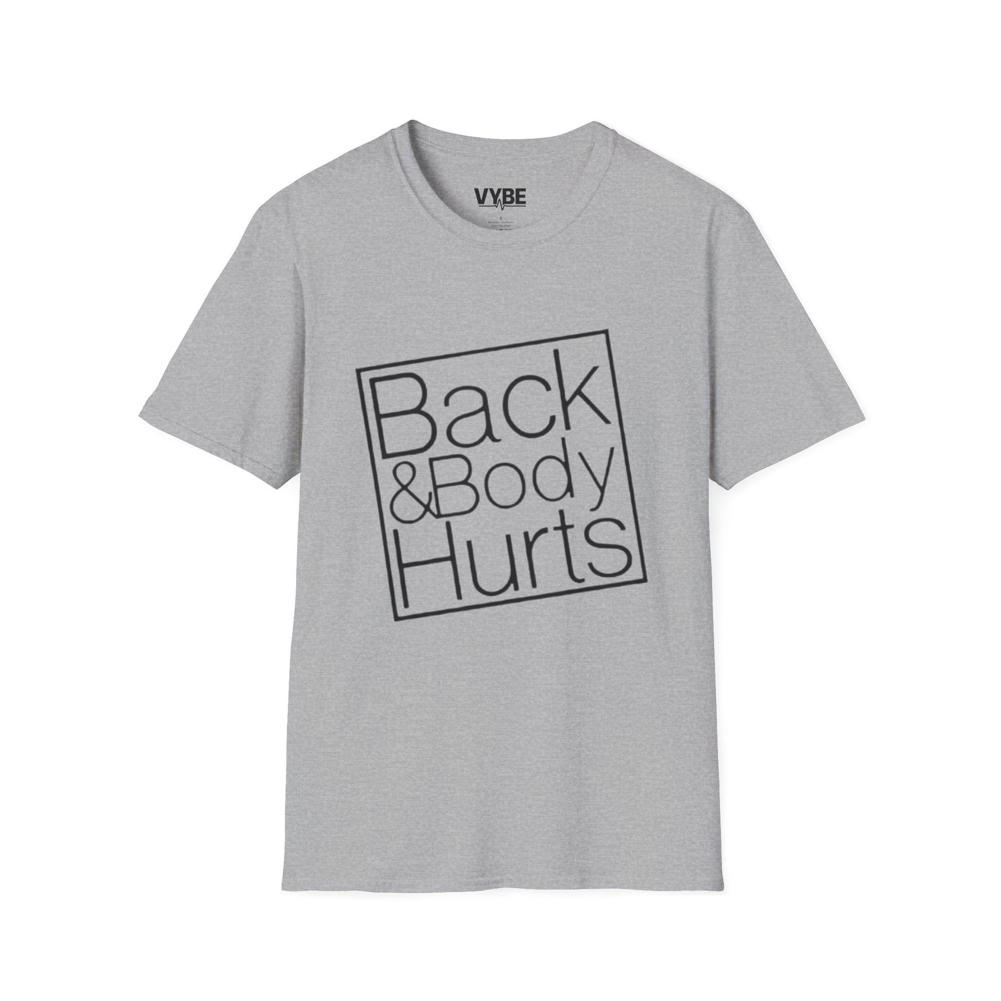 Funny- Back & Body Hurts T-Shirt, Funny Play On Words, Gift Idea - VYBE Shop