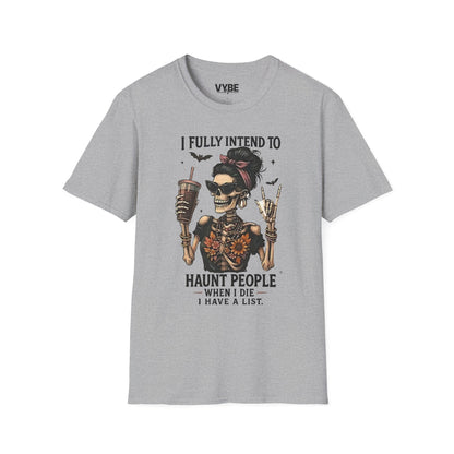 Edgy- Skeleton Haunting List T-Shirt, Funny Halloween Tee, Unisex Graphic Shirt, Gift for Halloween Lovers - VYBE Shop