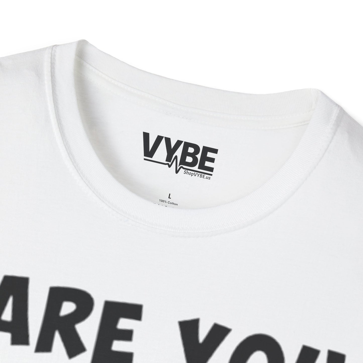Are You Drunk T-Shirt - VYBE