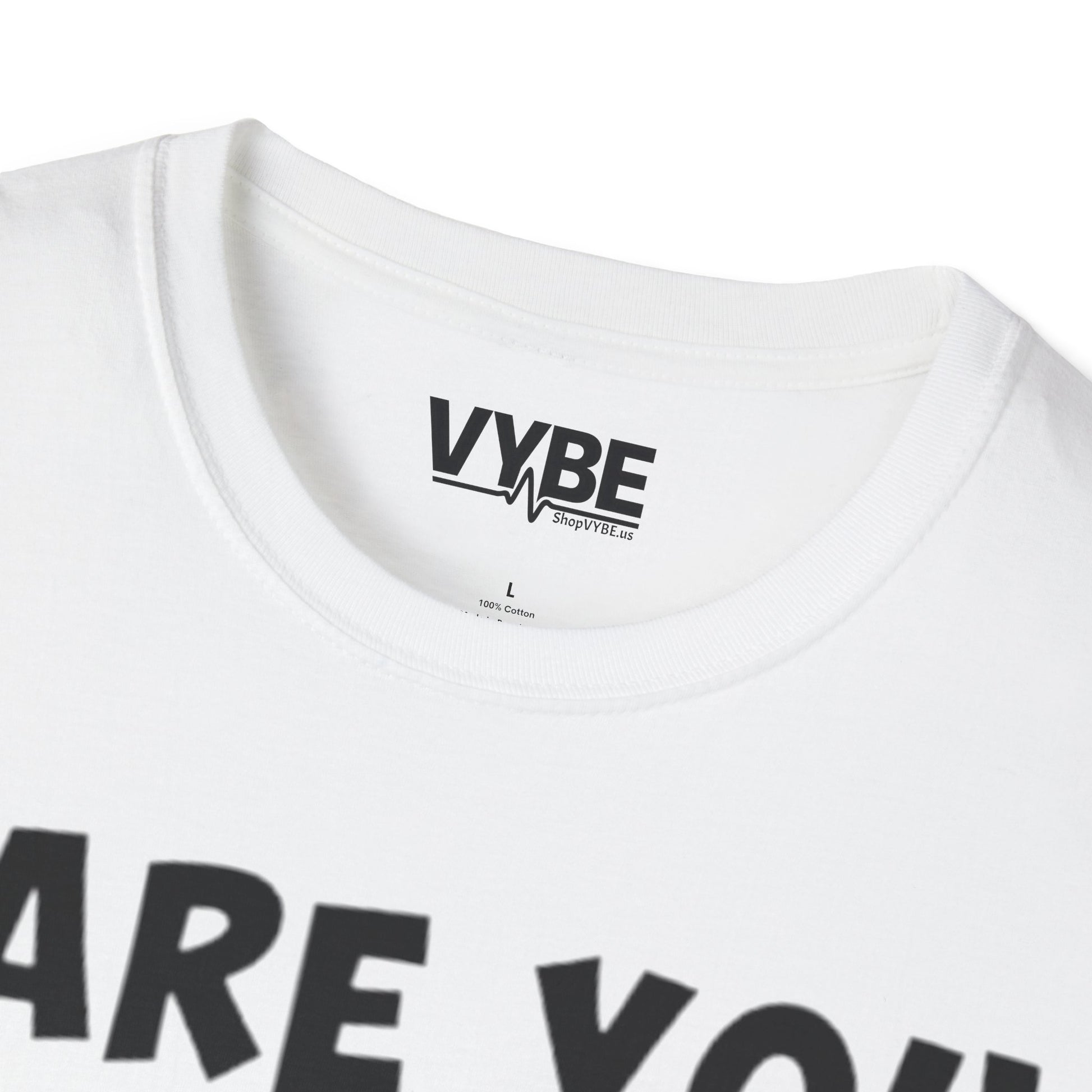 Are You Drunk T-Shirt - VYBE