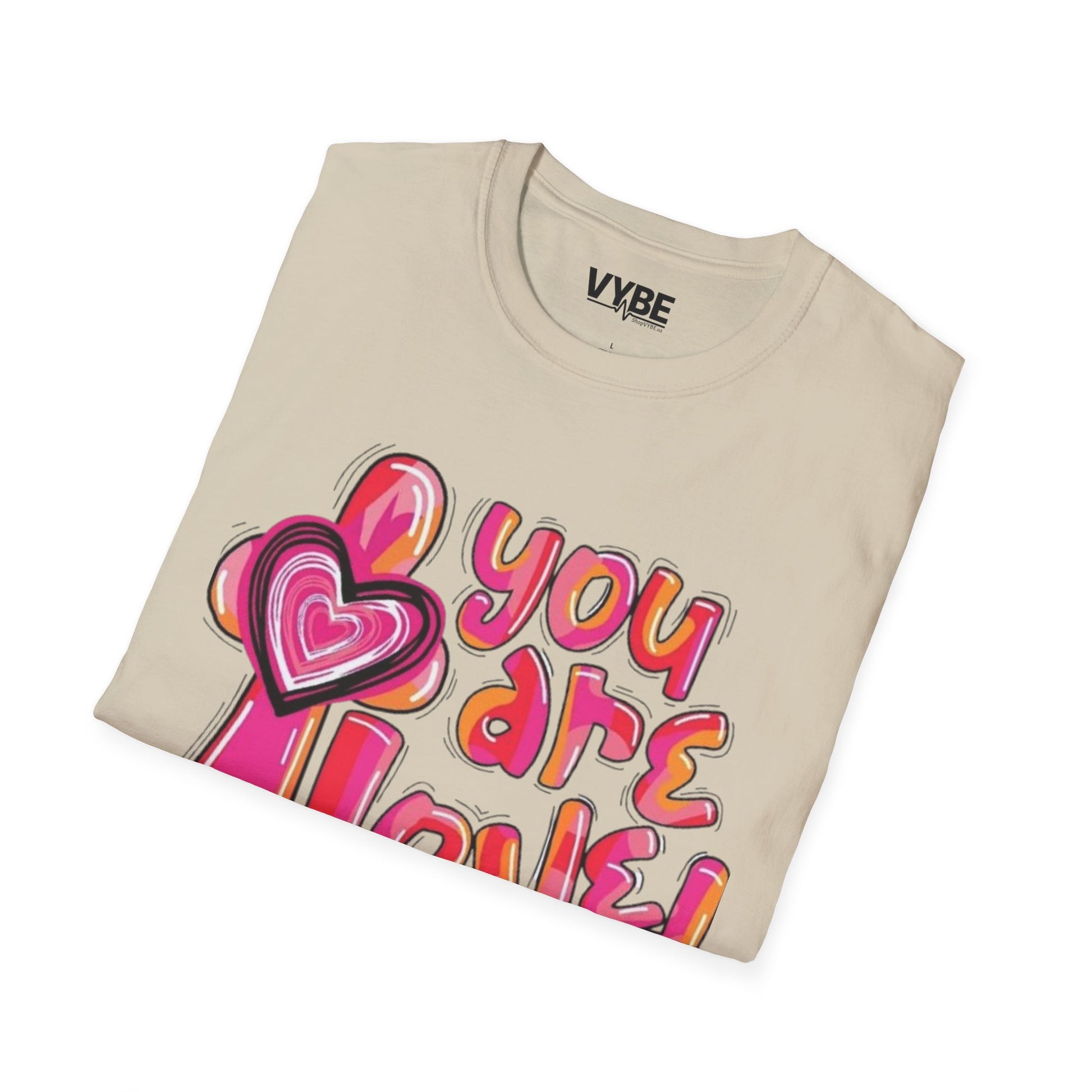 You Are Loved T-Shirt - VYBE