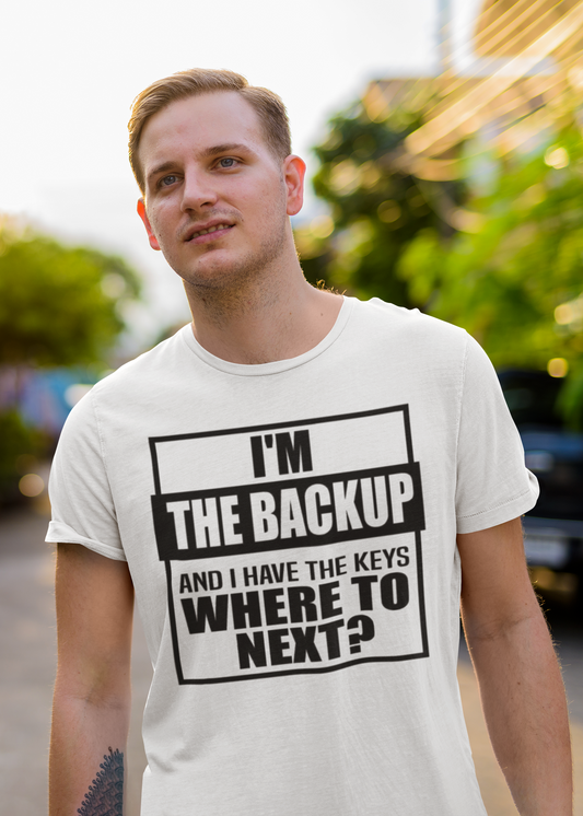 Drunk Tee- I'm The Backup, Fun Night Out Group Tees - VYBE Shop