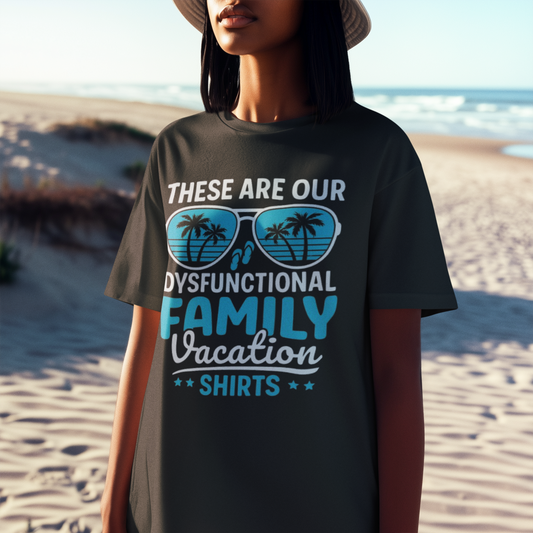 Summer- Dysfunctional Family Vacation T-Shirt, Funny Gift Idea - VYBE Shop