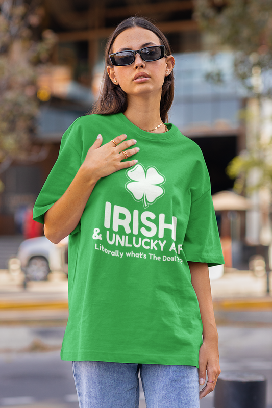 ST Patrick's Day- Irish And Unlucky AF - VYBE Shop
