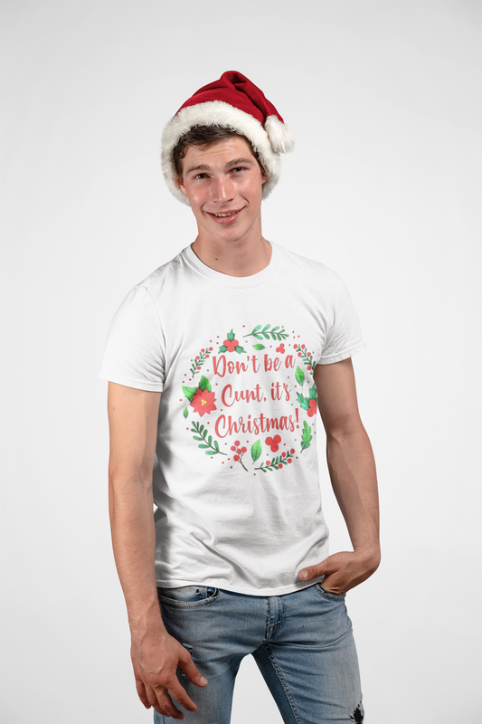 Christmas- Humor T-Shirt - Don't Be a Cunt, Holiday Gift, Unisex Softstyle Tee, Funny Christmas Apparel, Seasonal Wear, Gift for her/him - VYBE Shop