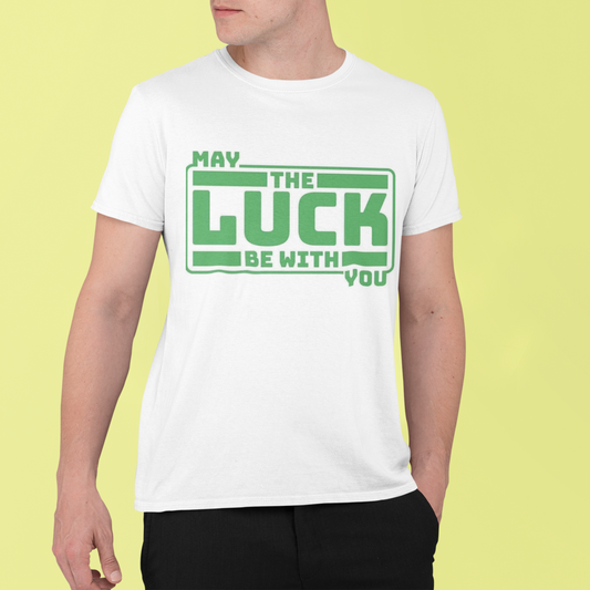 St Patrick's Day T-Shirt - May The Luck Be With You Design - VYBE Shop