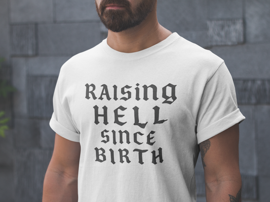 Funny Raising Hell T-Shirt - Perfect for Every Rebel - VYBE Shop
