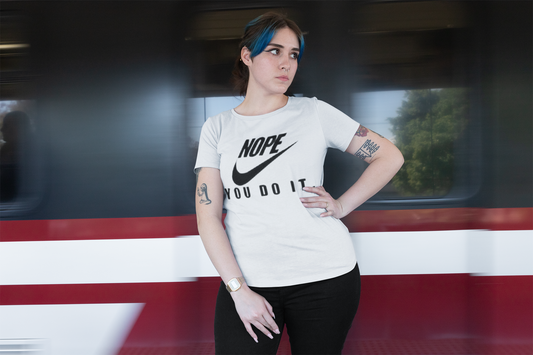 Nope You Do It Tee Shirt - Stylish and Comfortable Tee for Everyday Wear