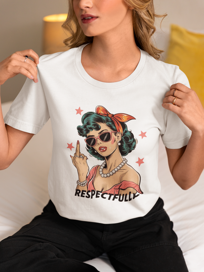 Respectfully T-Shirt