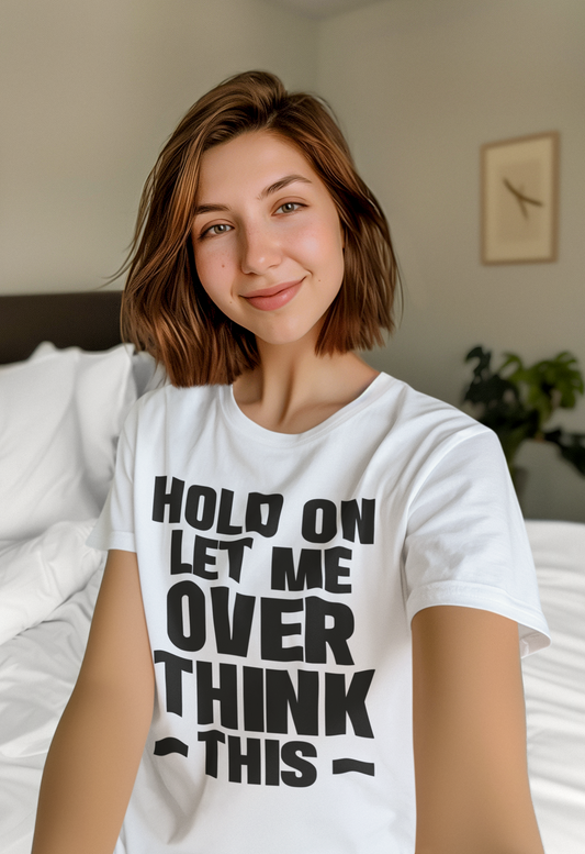 Overthink This T-Shirt