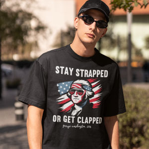 Stay Strapped or Get Clapped T-Shirt - VYBE