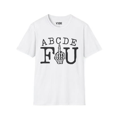 Funny ABCDEFU T-Shirt - VYBE Shop