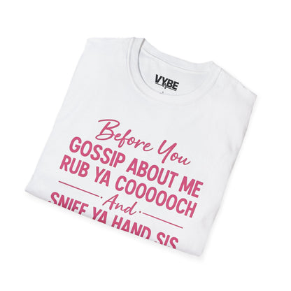 Funny- Gossip T-Shirt, Unisex Graphic Tee, Casual Wear, Gift for Friends, Humor Shirt, Perfect for Any Occasion - VYBE Shop