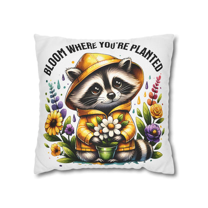Bloom Where You're Planted Pillowcase - Cute Raccoon Decor and Cozy Home Accessory for Nature Lovers - VYBE Shop