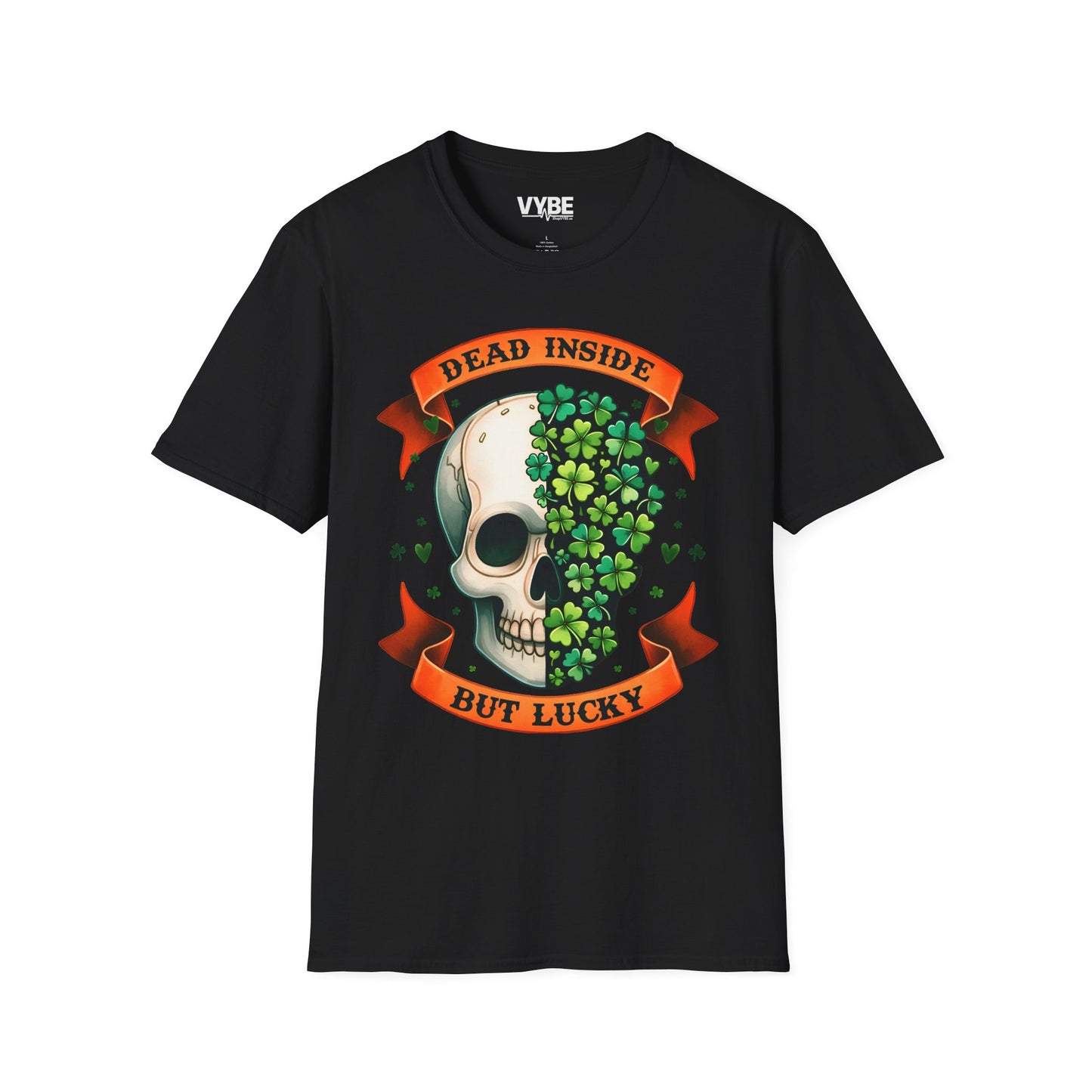Dead Inside But Lucky T-Shirt - VYBE