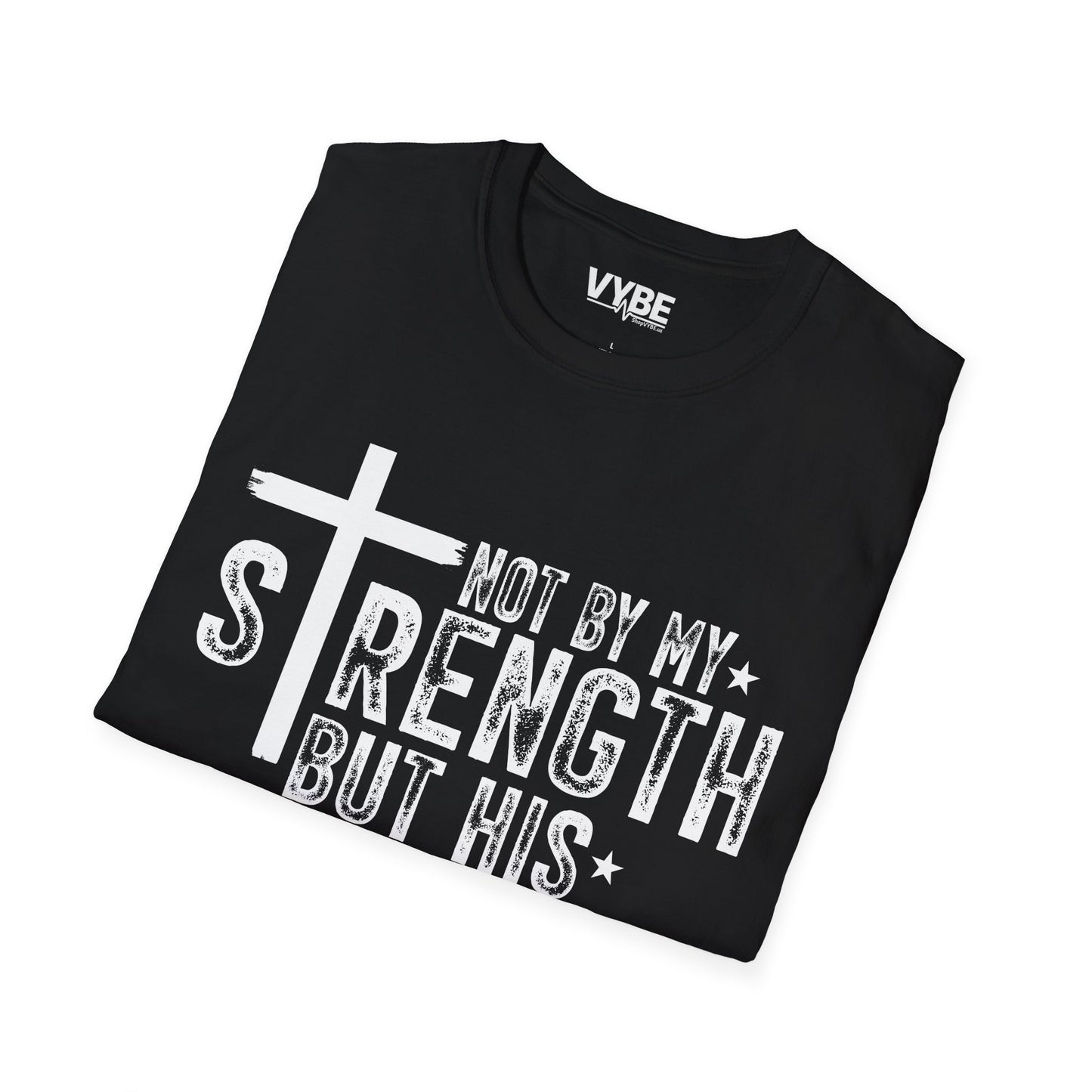 His Strength T-Shirt - VYBE