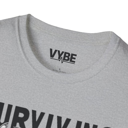 Funny- Surviving Out of Spite T-Shirt - VYBE Shop