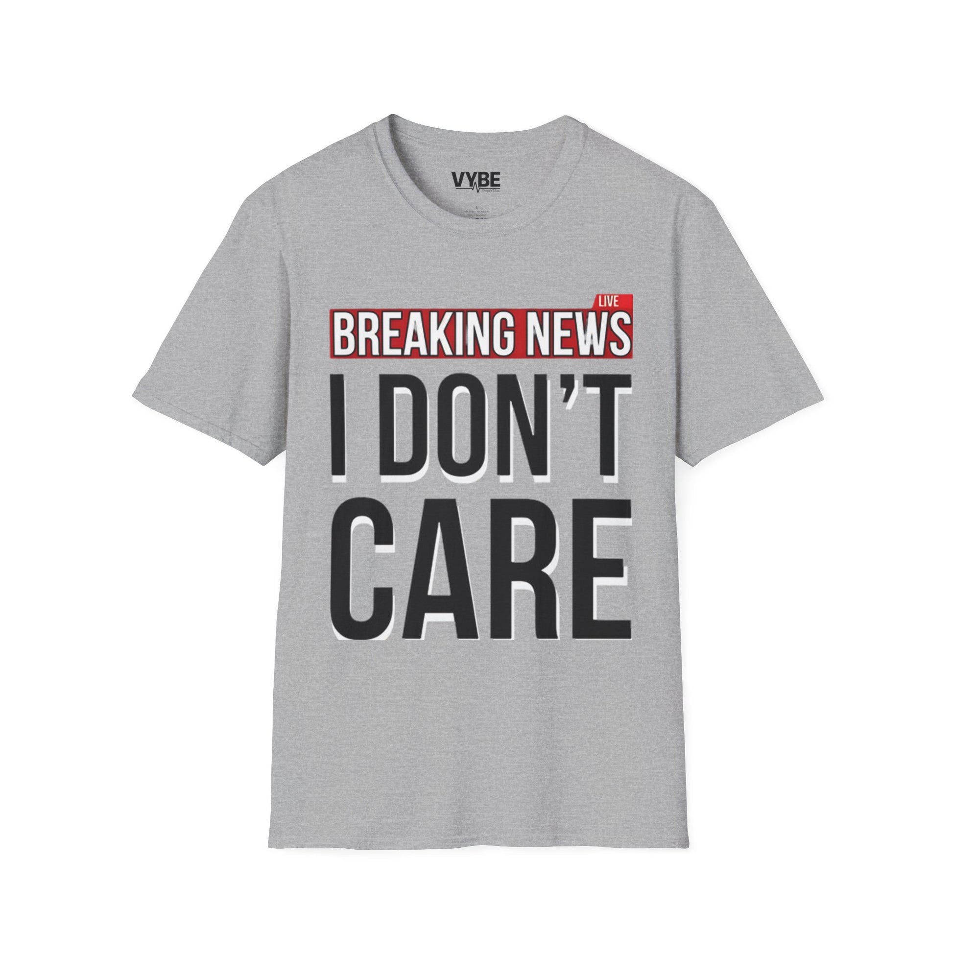 Breaking News I Don't Care Tee - VYBE