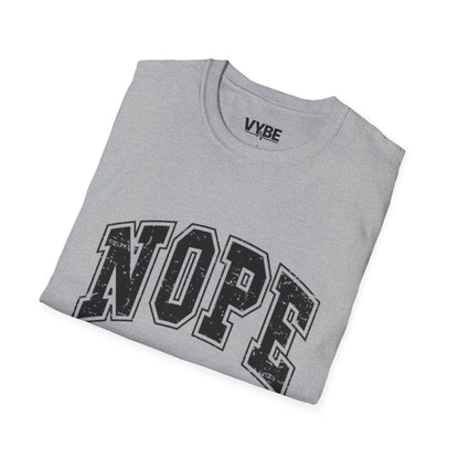 Funny- NOPE NOT TODAY T-Shirt, Funny Gift For The Unmotivated - VYBE Shop