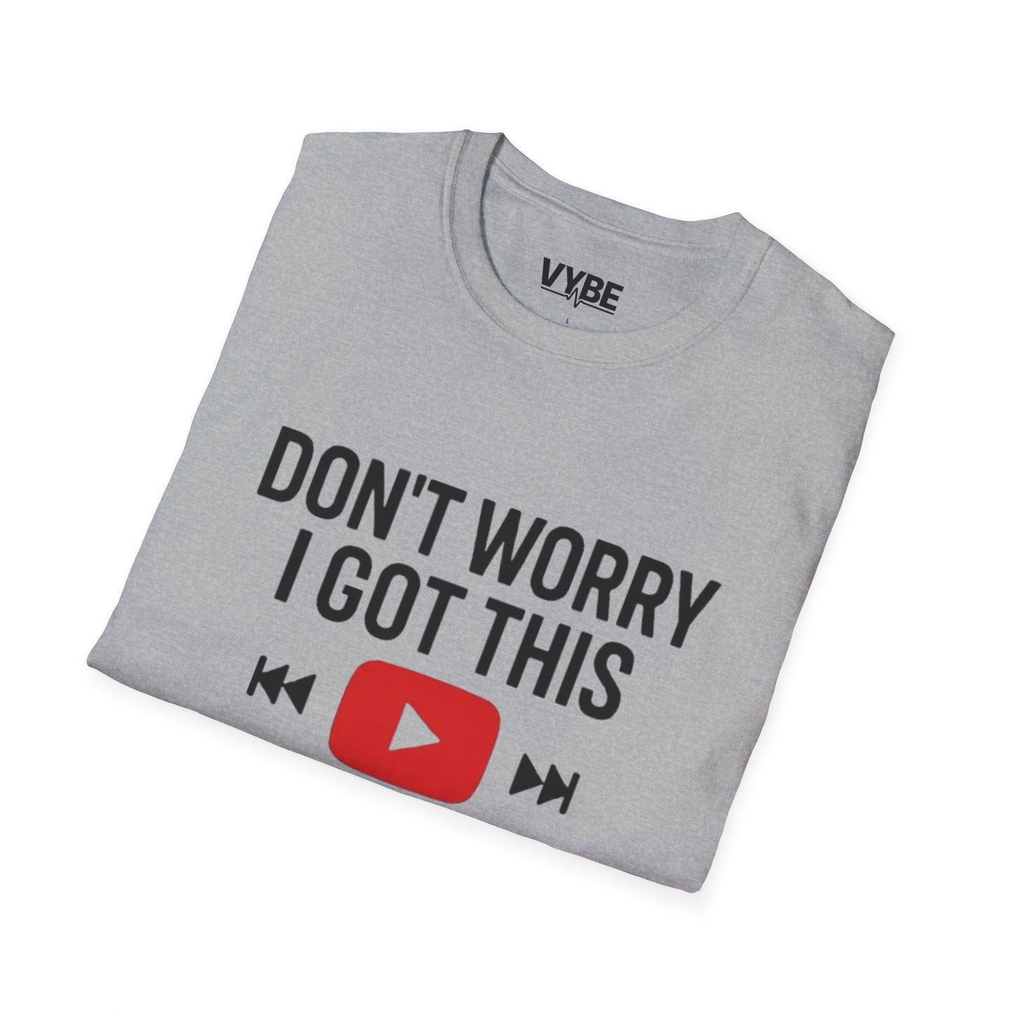 Funny- Watched A Youtube Video T-Shirt, Great Gift Idea, Unisex T-Shirt - VYBE Shop