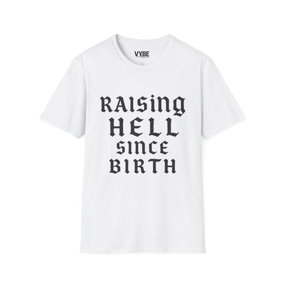 Funny Raising Hell T-Shirt - Perfect for Every Rebel - VYBE Shop