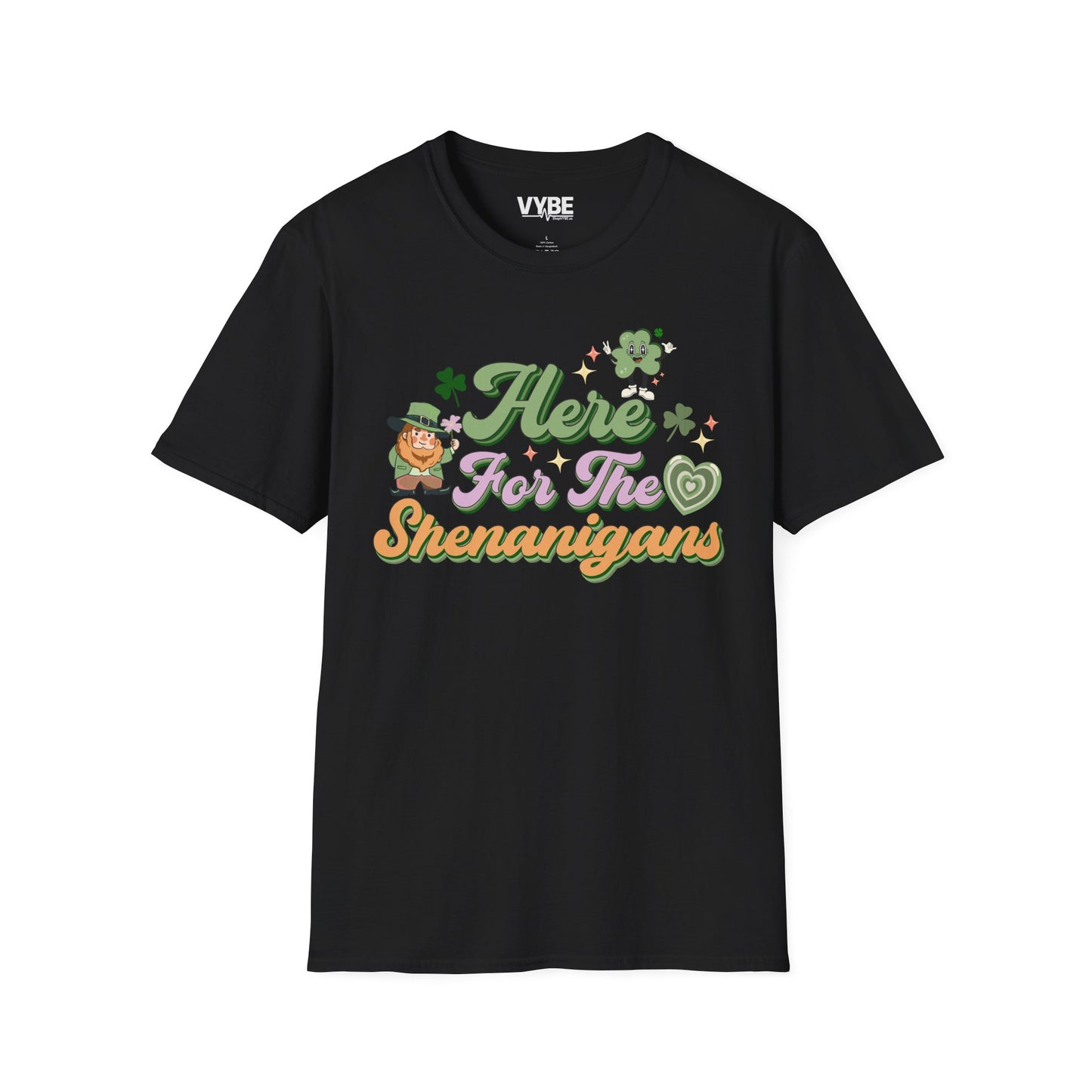 Here For The Shenanigans T-Shirt - VYBE